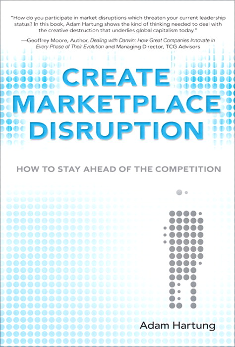 Create Marketplace Disruption: How to Stay Ahead of the Competition