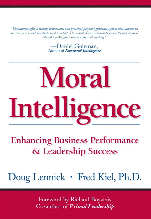 Moral Intelligence: Enhancing Business Performance and Leadership Success (Paperback)
