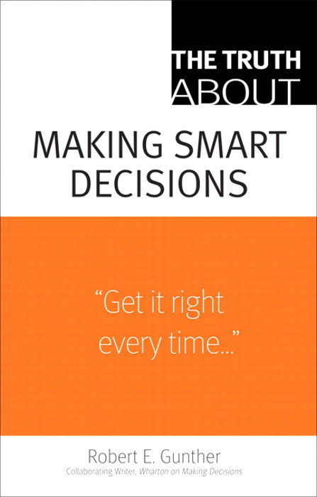 Truth About Making Smart Decisions, The