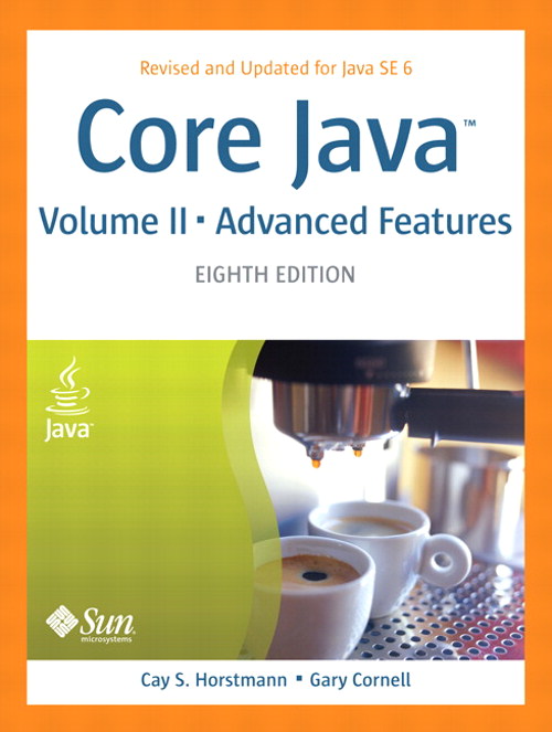 Core Java, Volume II--Advanced Features, 8th Edition
