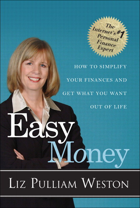 Easy Money: How to Simplify Your Finances and Get What You Want out of Life