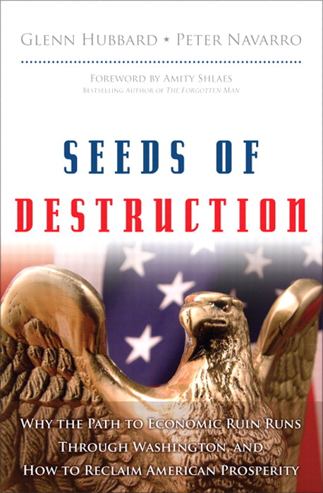 Seeds of Destruction: Why the Path to Economic Ruin Runs Through Washington, and How to Reclaim American Prosperity, Portable Documents