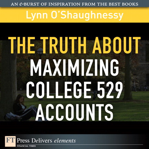 Truth About Maximizing College 529 Accounts, The