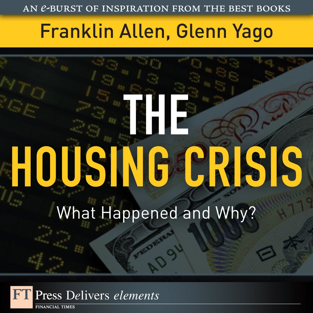 Housing Crisis, The What Happened and Why? InformIT