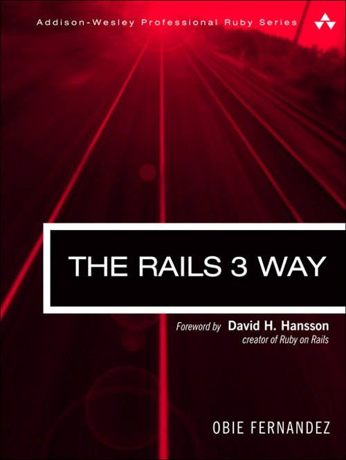 Rails 3 Way, The, 2nd Edition