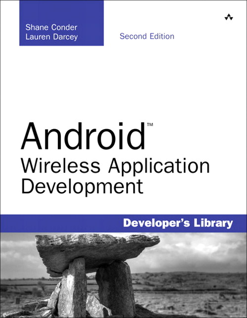 Android Wireless Application Development, Portable Documents, 2nd Edition