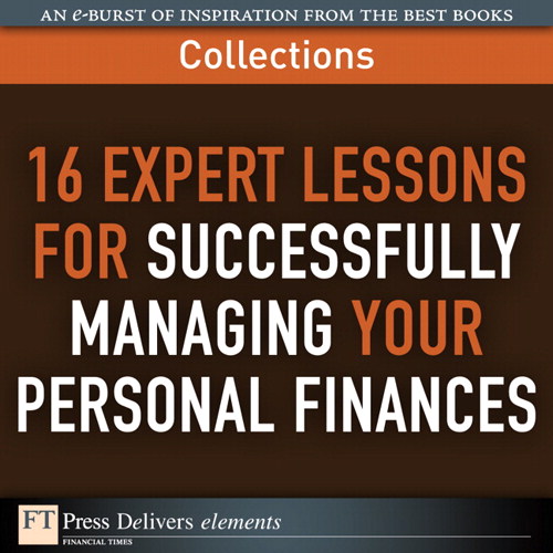 16 Expert Lessons for Successfully Managing Your Personal Finances (Collection)