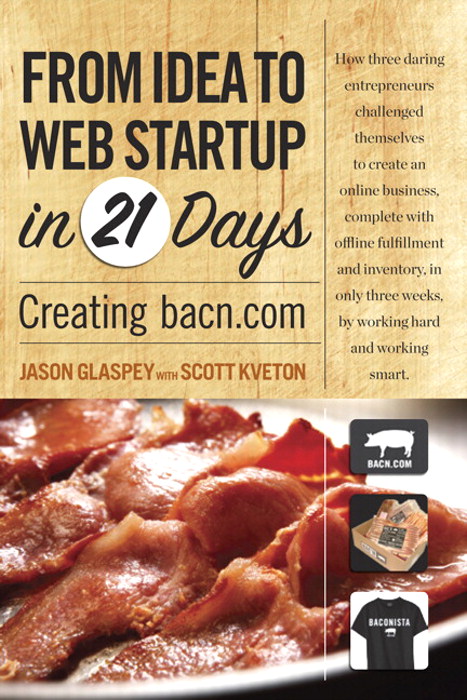 From Idea to Web Start-up in 21 Days: Creating bacn.com