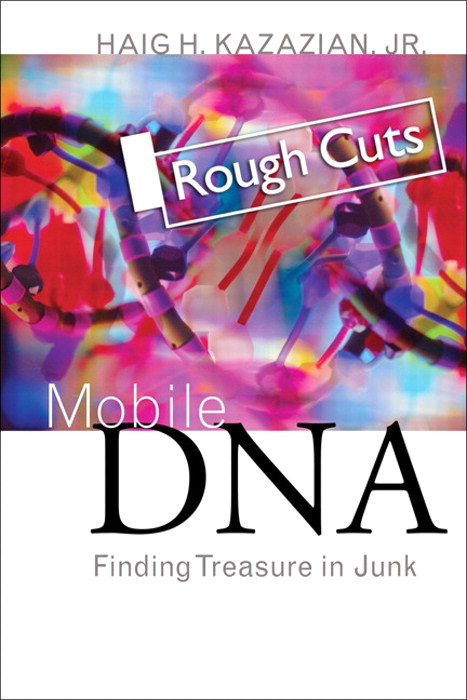 Mobile DNA Finding Treasure In Junk Rough Cuts InformIT