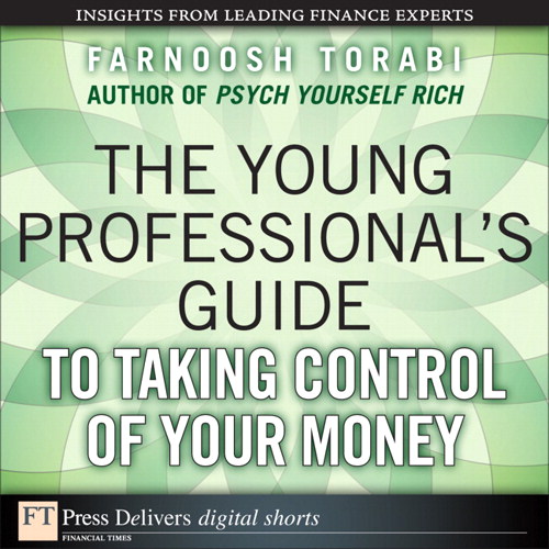 The Young Professional's Guide to Taking Control of Your Money