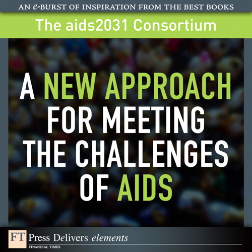 A New Approach for Meeting the Challenges of AIDS