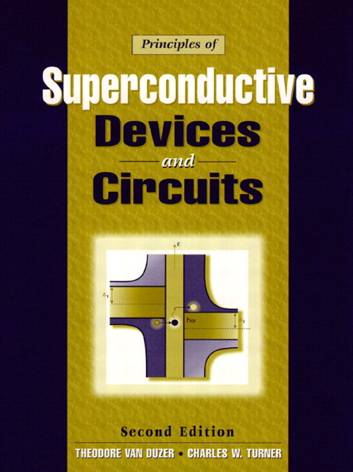 Principles of Superconductive Devices and Circuits, 2nd Edition