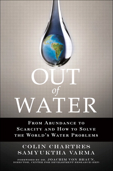 Out of Water: From Abundance to Scarcity and How to Solve the World's Water Problems