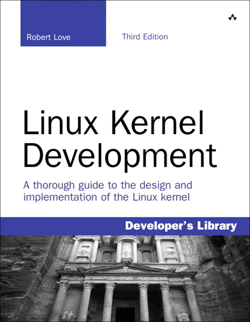 Linux Kernel Development,, 3rd Edition