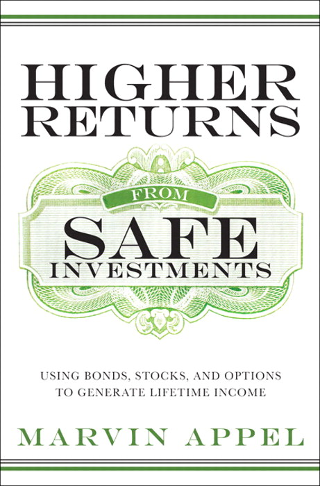 Higher Returns from Safe Investments: Using Bonds, Stocks, and Options to Generate Lifetime Income