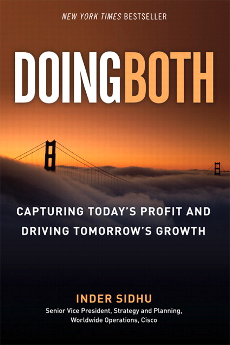 Doing Both: Capturing Today's Profit and Driving Tomorrow's Growth