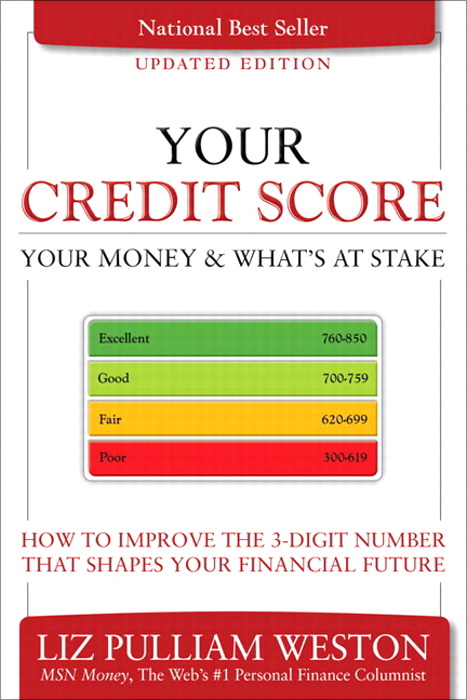 Your Credit Score, Your Money & What's at Stake (Updated Edition): How to Improve the 3-Digit Number that Shapes Your Financial Future