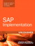 SAP Implementation Unleashed: A Business and Technical Roadmap to Deploying SAP