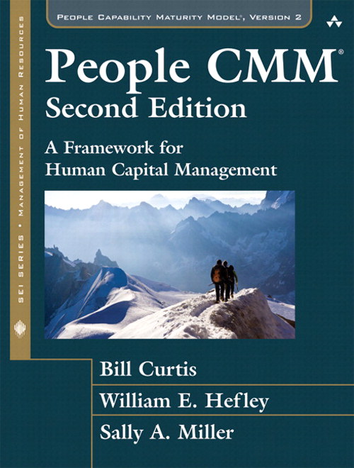 People CMM, The: A Framework for Human Capital Management,, 2nd Edition