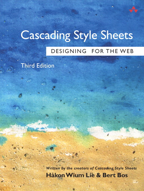 Cascading Style Sheets: Designing for the Web,, 3rd Edition