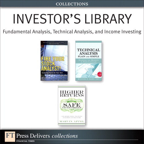 Investor's Library: Fundamental Analysis, Technical Analysis, and Income Investing (Collection)