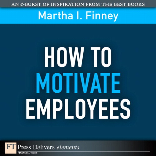 How to Motivate Employees