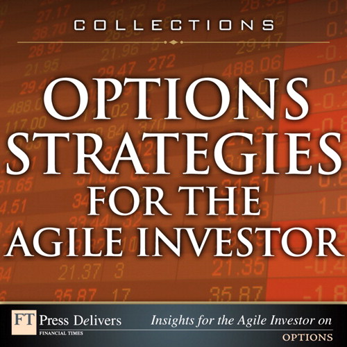 Options Strategies for the Agile Investor (Collection)
