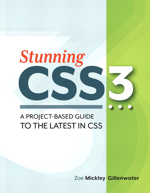 Stunning CSS3: A project-based guide to the latest in CSS