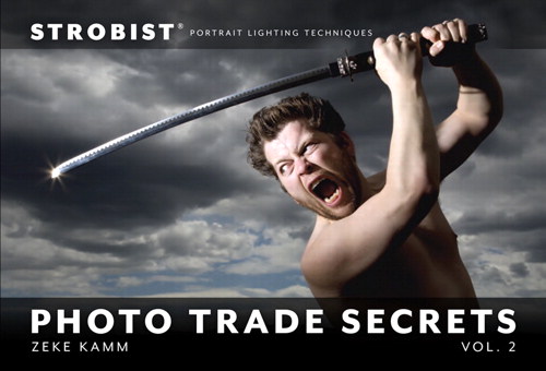 Strobist Photo Trade Secrets, Volume 2: Portrait Lighting Techniques