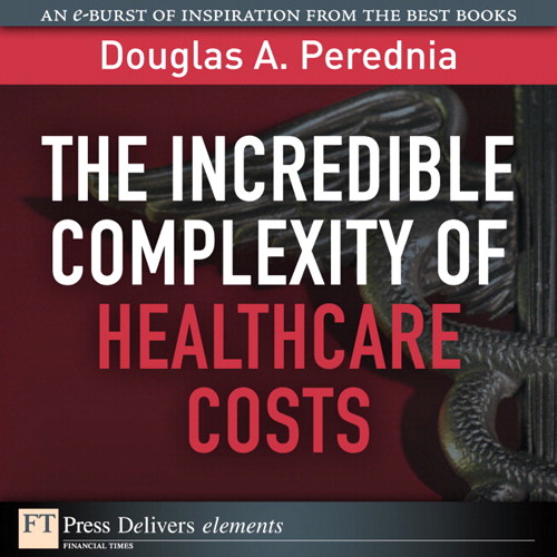 Incredible Complexity of Healthcare Costs, The