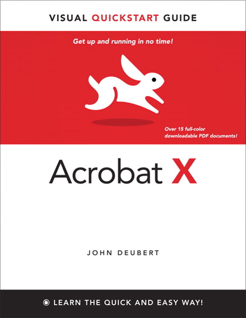 Adobe Acrobat X for Windows and Macintosh: Visual QuickStart Guide