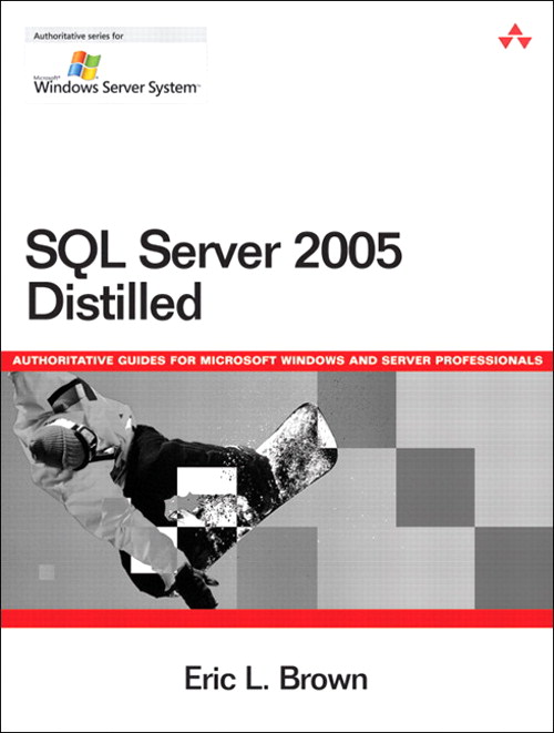 SQL Server 2005 Distilled | InformIT