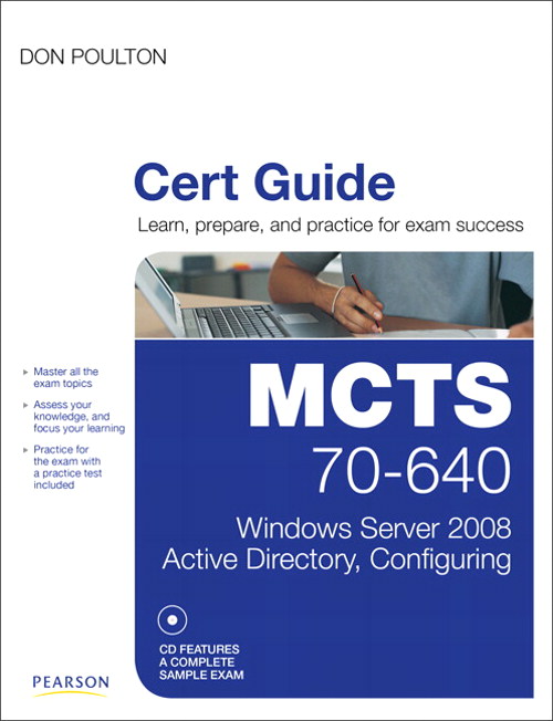 MCTS 70-640 Cert Guide: Windows Server 2008 Active Directory, Configuring