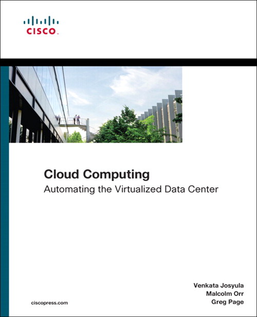 Cloud Computing: Automating the Virtualized Data Center