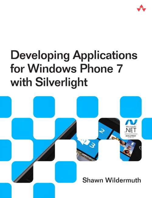 Essential Windows Phone 7.5: Application Development with Silverlight