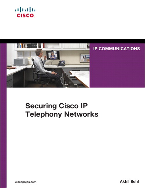 Securing Cisco IP Telephony Networks