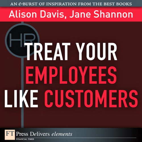 Treat Your Employees Like Customers