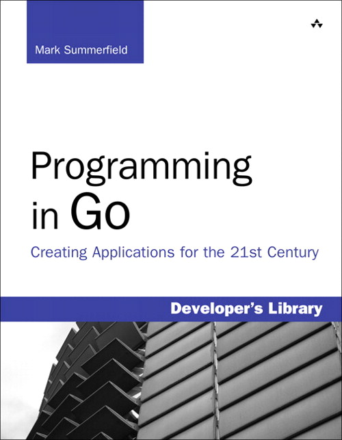 Programming in Go: Creating Applications for the 21st Century | InformIT
