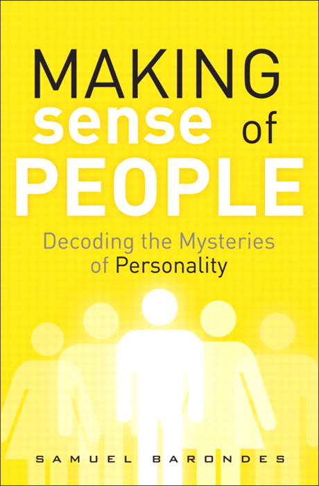 Making Sense of People: Decoding the Mysteries of Personality