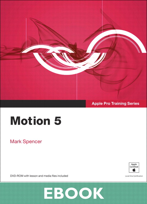 Apple Pro Training Series: Motion 5