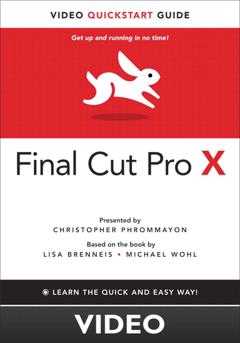 Final Cut Pro X: Video QuickStart
