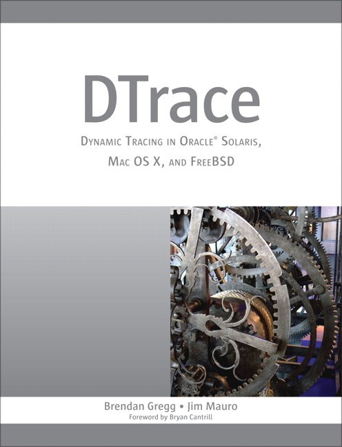 DTrace: Dynamic Tracing in Solaris, Mac OS X, and FreeBSD