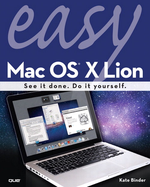 Easy Mac OS X Lion, 2nd Edition | InformIT