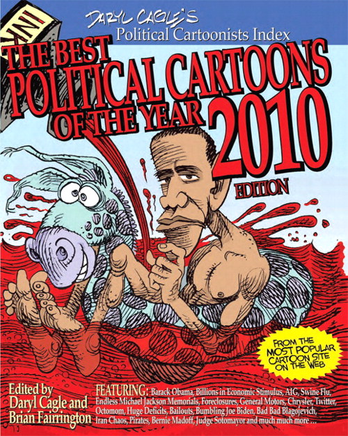 The Best Political Cartoons of the Year, 2010 Edition