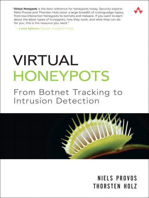 Virtual Honeypots: From Botnet Tracking to Intrusion Detection