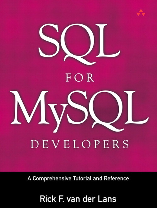 SQL for MySQL Developers: A Comprehensive Tutorial and Reference