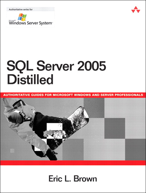 SQL Server 2005 Distilled