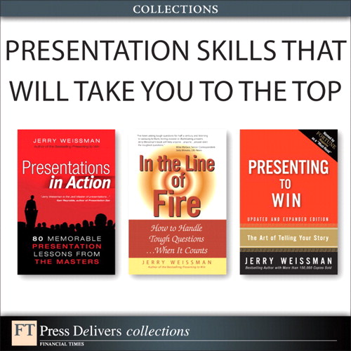 Presentation Skills That Work: Expert Advice from Jerry Weissman (Collection)