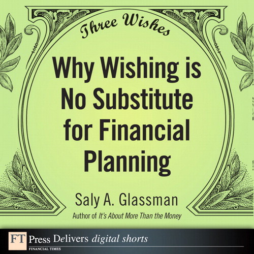 Three Wishes: Why Wishing is No Substitute for Financial Planning