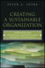 Creating a Sustainable Organization: Approaches for Enhancing Corporate Value Through Sustainability